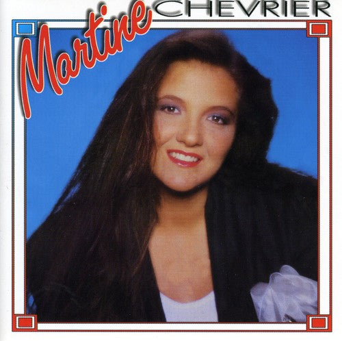 Chevrier,martine - Martine Chevier - Music CD