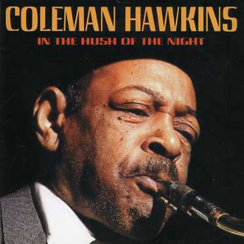 Hawkins,coleman - In The Hush Of The Night - Music CD