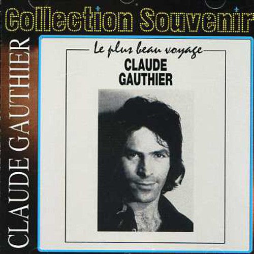 Gauthier,claude - Plus Beau Voyage - Music CD