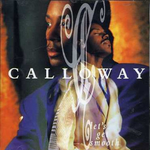 Calloway - Lets Get Smooth - Music CD