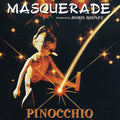 Masquerade - Pinocchio - Music CD