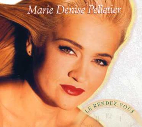 Pelletier,marie Denise - Le Rendez Vous - Music CD
