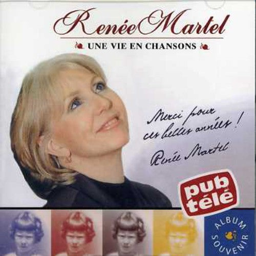 Martel,renee - Une Vie En Chanson - Music CD