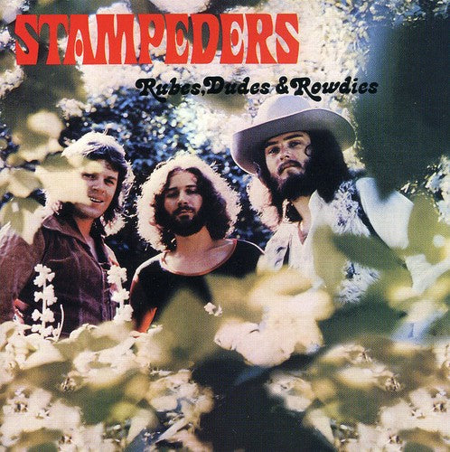 Stampeders - Rubes Dudes & Rowdies - Music CD