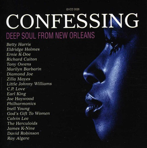 Confessing: Deep Soul From New Orleans / Various - Confessing: Deep Soul From New Orleans / Various - Music CD