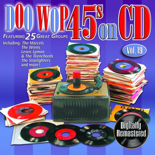 Doo Wop 45's On Cd 19 / Various - Doo Wop 45's On Cd 19 / Various - Music CD