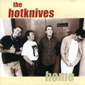 Hotknives - Home - Music CD