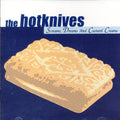 Hotknives - Screams Dreams & Custard Creams - Music CD