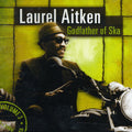 Aitken,laurel - Godfather Of Ska - Music CD