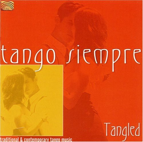 Tango Siempre: Tangled / Various - Tango Siempre: Tangled / Varrious - Music CD