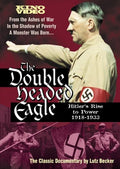 Double Headed Eagle: Hitler's Rise To Power - Double Headed Eagle: Hitler's Rise To Power - DVD