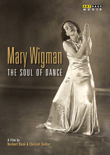 Wigman / Wigman / Waltz / Linke / Muller - Mary Wigman-soul Of Dance - DVD