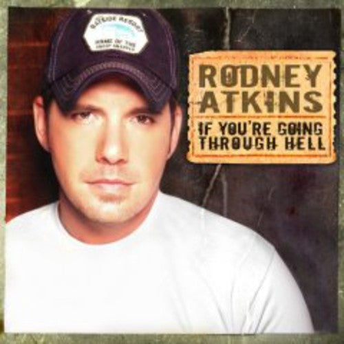 Atkins,rodney - If You're Going Through Hell - Music CD