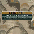 Satie,erik - Socrate & Melodies - Music CD