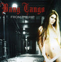Bang Tango - From The Hip - Music CD