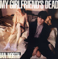 North,ian - My Girlfriend's Dead - Music CD