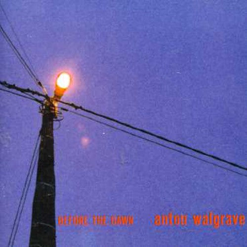Walgrave,anton - Before The Dawn - Music CD