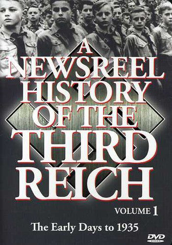 Newsreel History Of The Third Reich 1 - Newsreel History Of The Third Reich 1 - DVD
