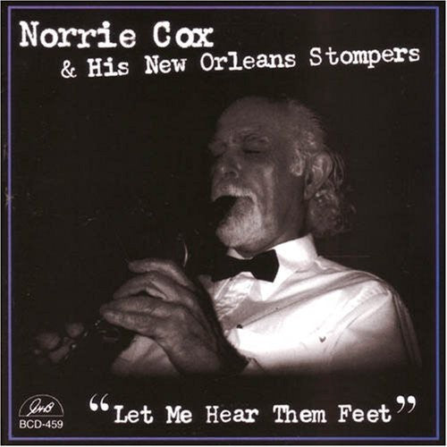 Cox,norrie & His New Orleans Stompers - Let Me Hear Them Feet - Music CD