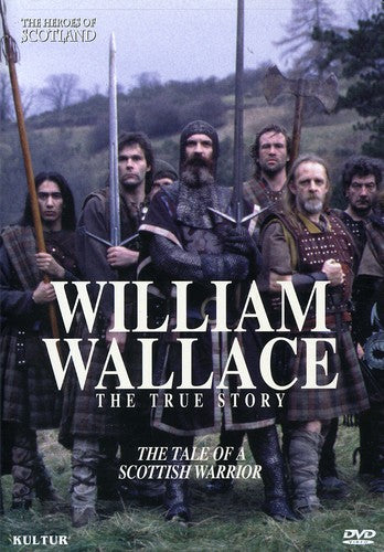 Heroes Of Scotland: William Wallace - Heroes Of Scotland: William Wallace - DVD