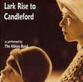 Albion Band - Lark Rise To Candleford - Music CD