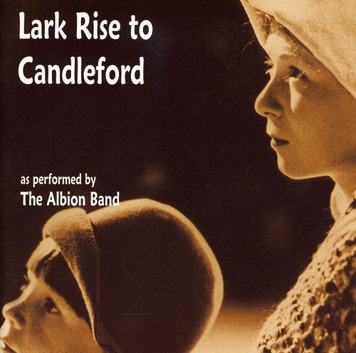 Albion Band - Lark Rise To Candleford - Music CD