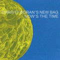 Christy Doran's New Bag - Now's The Time - Music CD
