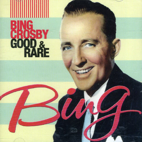 Crosby,bing - Good & Rare - Music CD