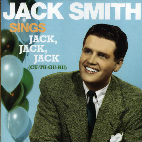 Smith,jack - Sings Jack Jack Jack - Music CD