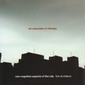 Art Ensemble Of Chicago - Non-cognitive Aspects Of The City: Live Iridium - Music CD