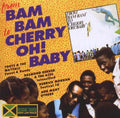 From Bam Bam To Cherry Oh Baby / Various - From Bam Bam To Cherry Oh Baby / Various - Music CD