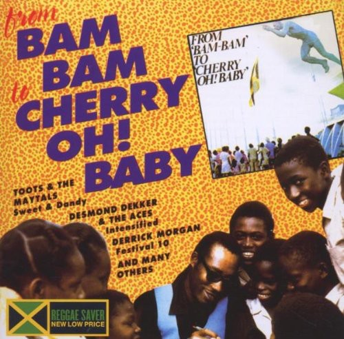 From Bam Bam To Cherry Oh Baby / Various - From Bam Bam To Cherry Oh Baby / Various - Music CD