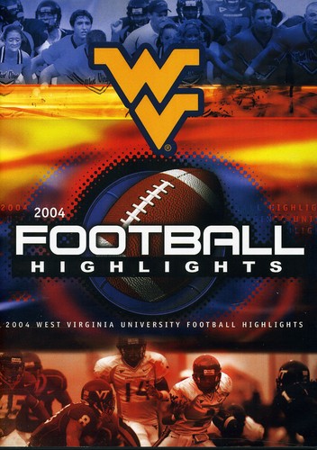 West Virginia 2004 Season Football Highlights - West Virginia 2004 Season Football Highlights - DVD
