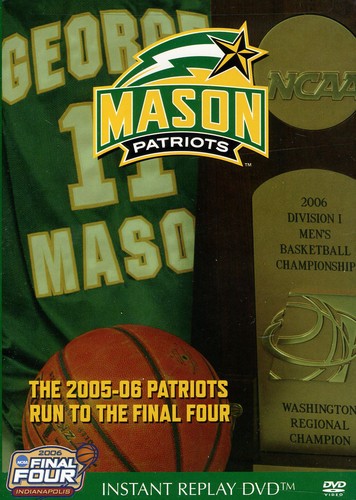 2005 George Mason Patriots Run To Final Four - 2005 George Mason Patriots Run To Final Four - DVD