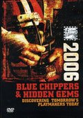 2006 Blue Chippers & Hidden Gems - 2006 Blue Chippers & Hidden Gems - DVD