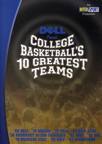 College Basketball's 10 Greatest Teams - College Basketball's 10 Greatest Teams - DVD