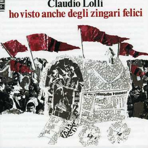 Lolli,claudio - Ho Visto Anche Degli Zingari Felici - Music CD