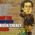 Got The Impeach Bush: Cheney Blues / Various - Got The Impeach Bush: Cheney Blues / Various - Music CD