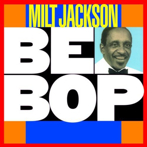 Jackson,milt - Be Bop - Music CD