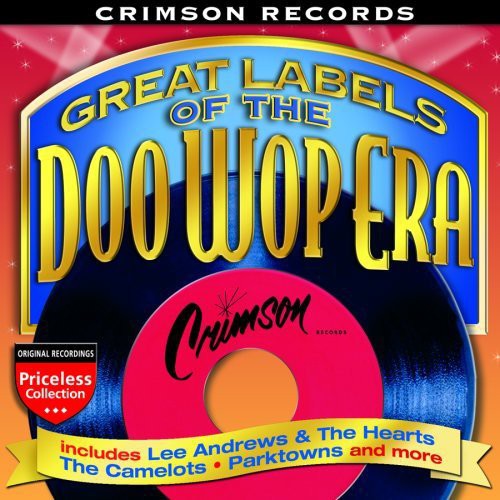 Great Labels Of The Doo Wop Era: Crimson / Various - Great Labels Of The Doo Wop Era: Crimson / Various - Music CD