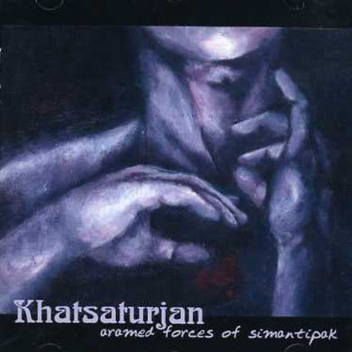 Khatsaturjan - Aramed Forces Of Simantipak - Music CD