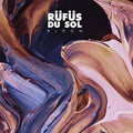 Rufus Du Sol - Bloom (2LP/Import)