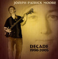 Moore,joseph Patrick - Decade 1996-2005 - Music CD