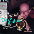 Ballou,dave - Dancing Foot - Music CD