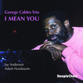 Cables,george - I Mean You - Music CD