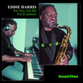 Harris,eddie - For You For Me For Everyone - Music CD