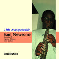 Newsome,sam - This Masquerade - Music CD