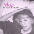 Map - San Francisco In The 90's - Music CD
