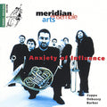 Meridian Arts Ensemble - Anxiety Of Influence - Music CD
