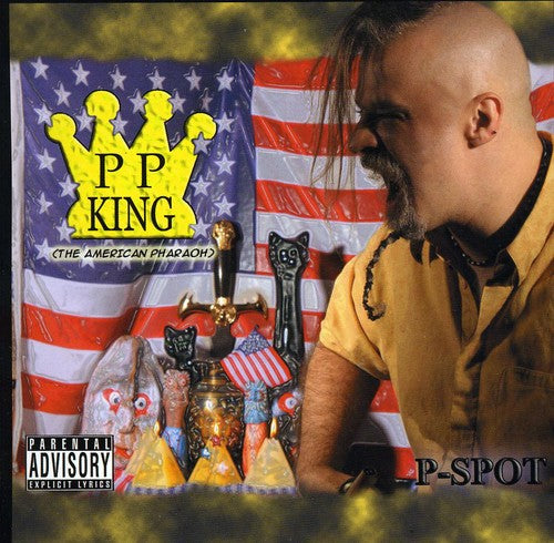 P-spot - P.p.king (american Pharaoh) - Music CD
